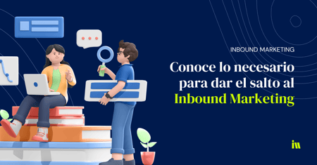 como dar el paso a inbound marketing